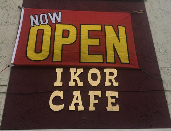 Ikor Cafe Now Open Sign